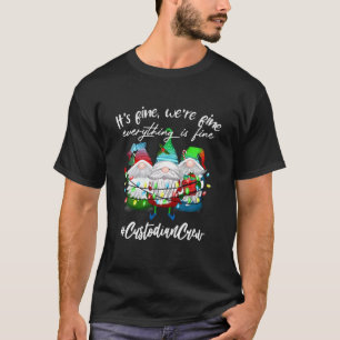 Het is prima dat alles goed is... t-shirt