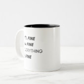 Het is prima dat alles goed is tweekleurige koffiemok (Voorkant links)