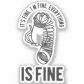 Het is prima dat ik alles fijn vind.. sticker (Voorkant)
