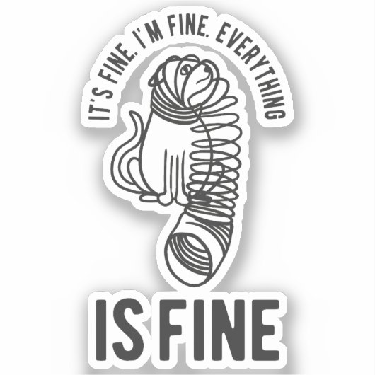 Het is prima dat ik alles fijn vind.. sticker (Voorkant)