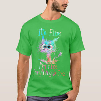 Het is prima, ik ben prima, alles is prima ie Dye  T-shirt