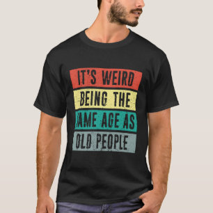 Het is raar om even oud te zijn als de oude Noodli T-shirt