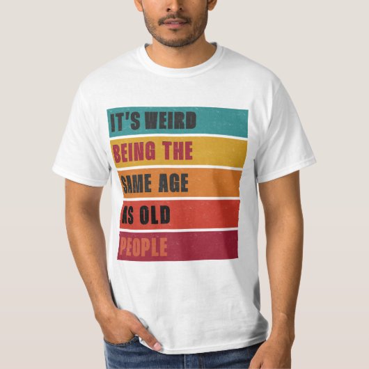 Het is raar om hetzelfde te zijn als T-shirt voor  (Voorkant)