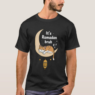 Het is Ramadan Bruh Grappige Kat Halve Maan Desi T-shirt