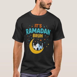 Het is Ramadan Bruh Moslim Ramadan Mubarak Eid T-shirt