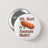 Het is Sausage Night. Ronde Button 5,7 Cm (Voorkant /achterkant)