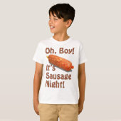 Het is Sausage Night. T-shirt (Voorkant volledig)