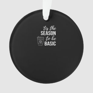 Het Is Seizoen Om Basis Te Zijn Ornament