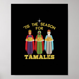 Het Is Seizoen Voor Tamales Grappige Mexicaanse Ke Poster