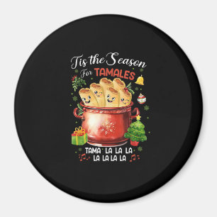 Het Is Seizoen Voor Tamales Kerst Mexicaans Eten Magneet