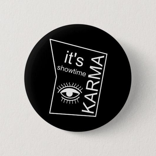 Het is Showtime Karma Ronde Button 5,7 Cm (Voorkant)