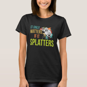 Het is slechts van belang als het Spletters citeer T-shirt