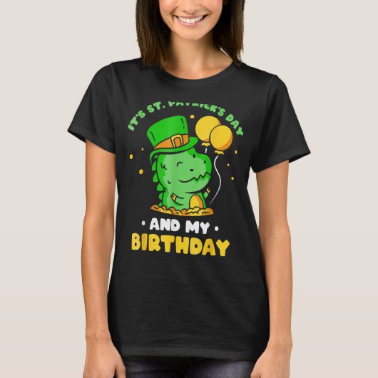 Het is St Patrick's Day en mijn Birthday Green St T-shirt (Voorkant)