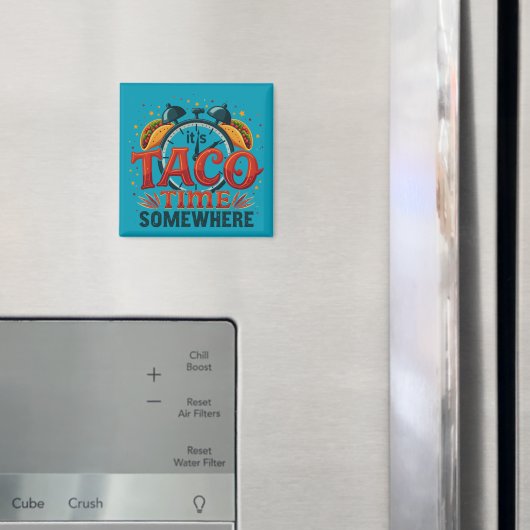 Het is Taco Time Ergens Tex Mex Mexicaans eten Magneet (Insitu (Koelkast))