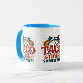 Het is Taco Time Ergens Tex Mex Mexicaans eten Mok (Voorkant links)