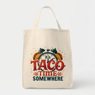 Het is Taco Time Ergens Tex Mex Mexicaans eten Tote Bag