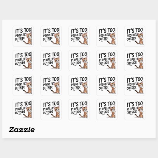 "Het is te mensen buiten" Grappige introverte kat Vierkante Sticker (Vel)