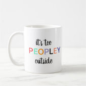 Het is te mok, grappig cadeau, grappige mok, grapp koffiemok (Links)