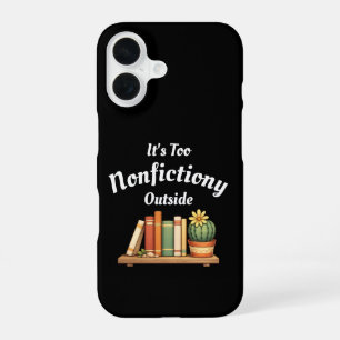 Het is te niet fictief buiten Niet-fictie liefhebb iPhone 16 Hoesje