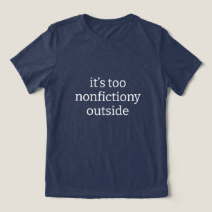 Het is te non-fictie buiten de boekenliefhebber Tri-Blend shirt