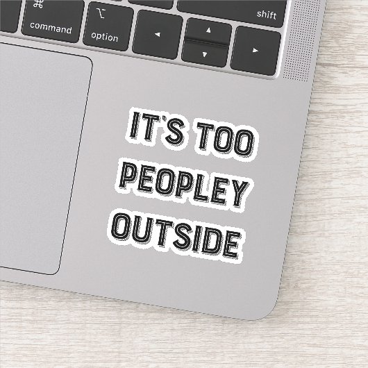 Het is te Peopley buiten. Typografie Sticker (Detail)