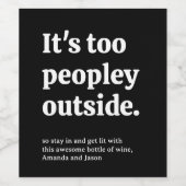 Het is te Peopley buiten Wijn Etiket (Enkel label)