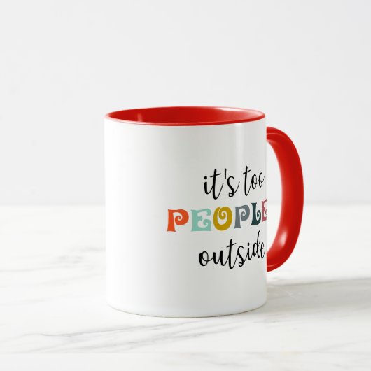 Het is te veel mensen buiten introvert koffie - ca mok (Voorkant rechts)