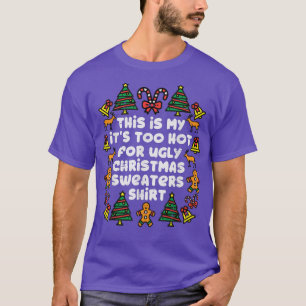 Het is te warm voor lelijke kerstzweten. t-shirt