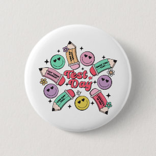 Het is testdag voor Yall Teacher Team State Testin Ronde Button 5,7 Cm