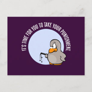 Het is tijd dat je gestraft wordt briefkaart