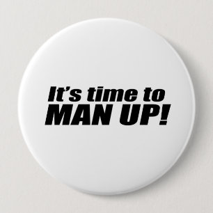 Het is tijd om op te Mannen Ronde Button 4,0 Cm