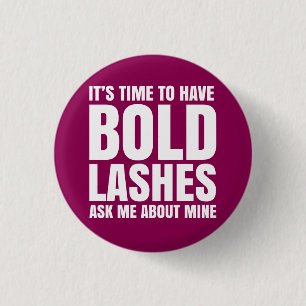 Het is tijd om stoutmoedige zweepslagen te hebben, ronde button 3,2 cm