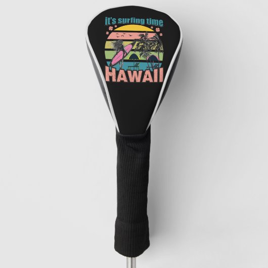 Het is tijd om te surfen - Hawaii Golfheadcover (Voorkant)