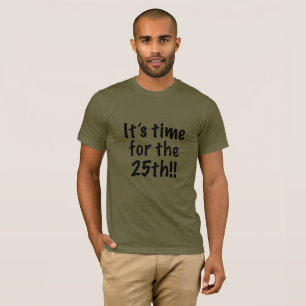 Het is tijd voor de 25e t-shirt