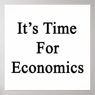 Het is tijd voor de economie poster