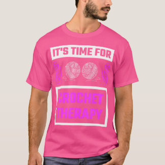 Het is tijd voor haaktherapie-cadeau Haken Breien T-shirt