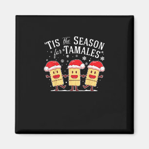 Het Is Tijd Voor Tamales Kerst Mexicaans Eten Magneet