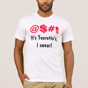 Het is Tourette's I Swear Funny Tshirts