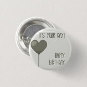 ***HET IS UW BIRTHDAY** BADGE RONDE BUTTON 3,2 CM (Voorkant /achterkant)