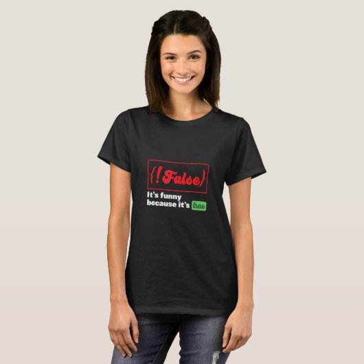 Het is vals omdat het ware programmeercode is t-shirt (Voorkant volledig)