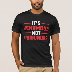 Het is Venomous niet Poisonous - Gift for zoo keep T-shirt