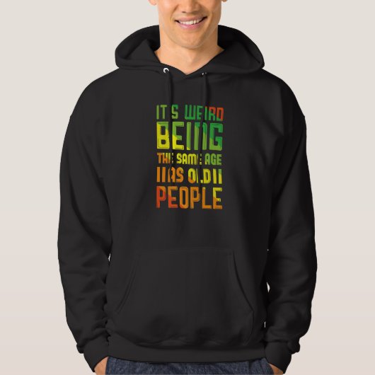 Het is vreemd dat het dezelfde leeftijd heeft als hoodie (Voorkant)