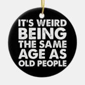 Het is vreemd dat het dezelfde leeftijd heeft als keramisch ornament (Voorkant)