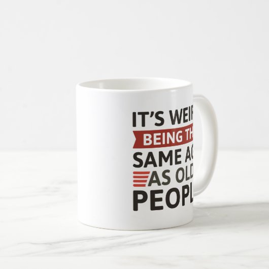 Het is vreemd dat het dezelfde leeftijd heeft als koffiemok (Voorkant rechts)