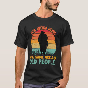Het is vreemd dat het dezelfde leeftijd heeft als t-shirt