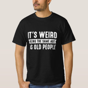 Het is vreemd dat het dezelfde leeftijd heeft als  t-shirt