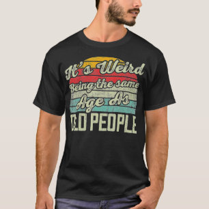 Het is vreemd dat het dezelfde leeftijd heeft als t-shirt