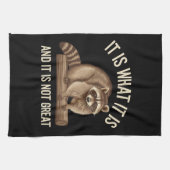 Het is wat het is en het is geen geweldige wasbeer theedoek (Horizontaal)