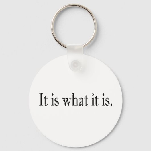 Het is wat het is sleutelhanger (Voorkant)