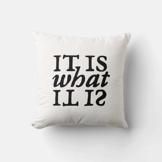 "Het is wat het is" typografie Kussen (Voorkant)